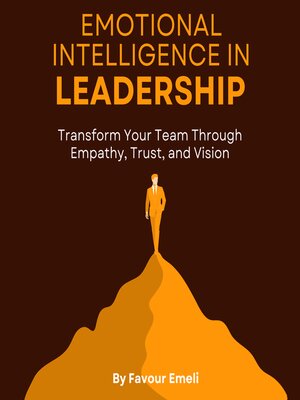 cover image of Emotional Intelligence in Leadership